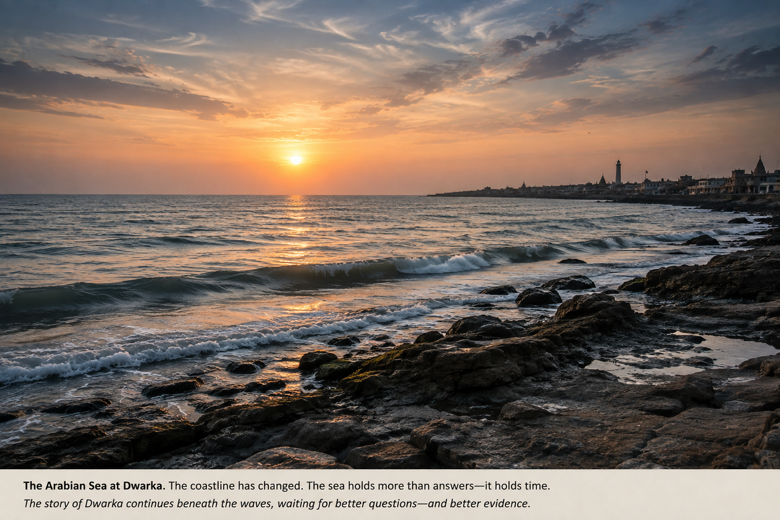 The Arabian Sea at Dwarka at sunset — the coastline has changed, the sea holds more than answers, it holds time